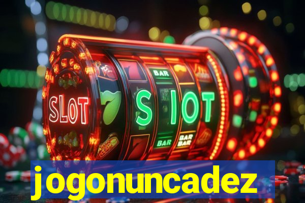 jogonuncadez