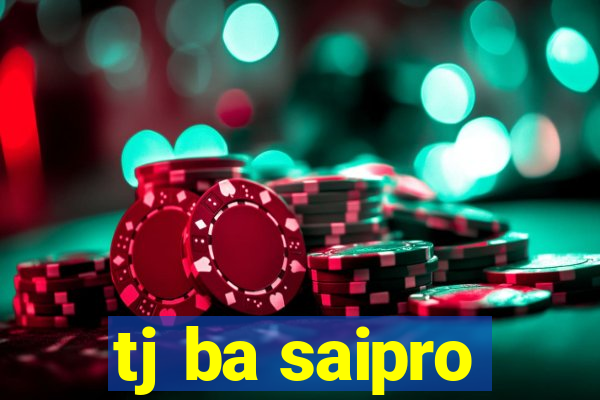 tj ba saipro