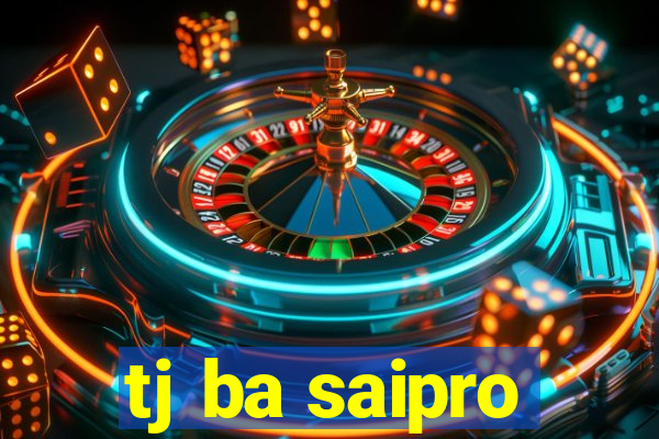 tj ba saipro