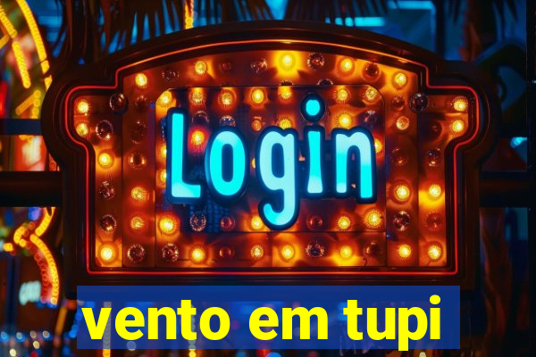 vento em tupi