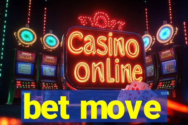 bet move