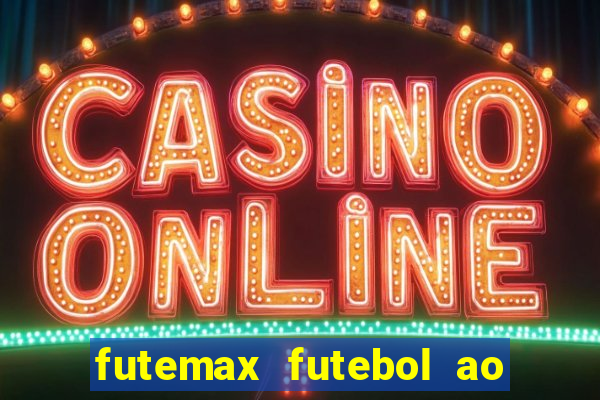 futemax futebol ao vivo real madrid