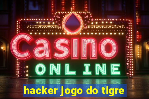 hacker jogo do tigre