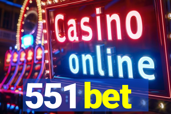 551 bet