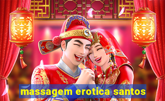 massagem erotica santos