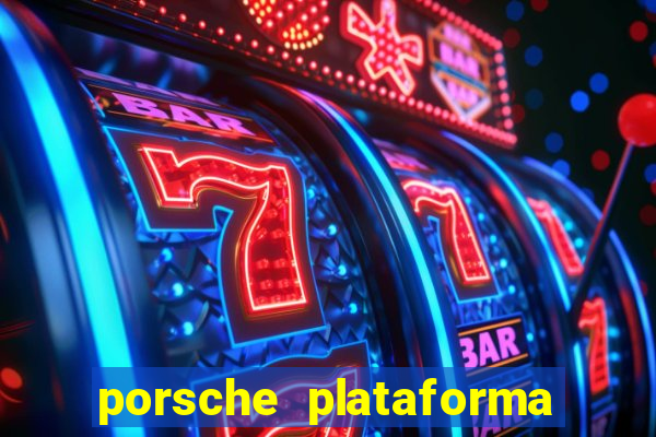 porsche plataforma de jogos