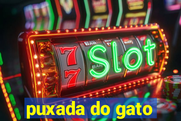 puxada do gato