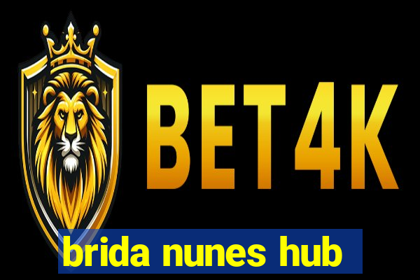 brida nunes hub