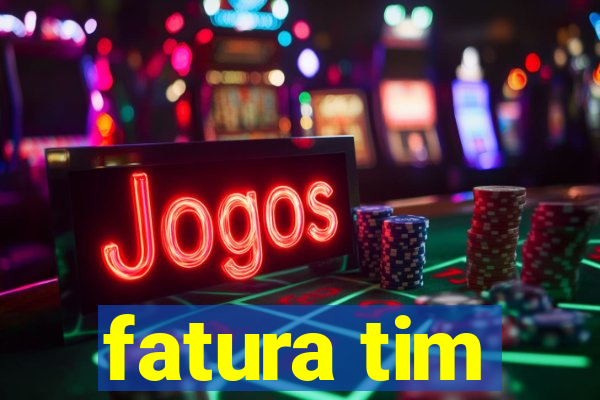 fatura tim