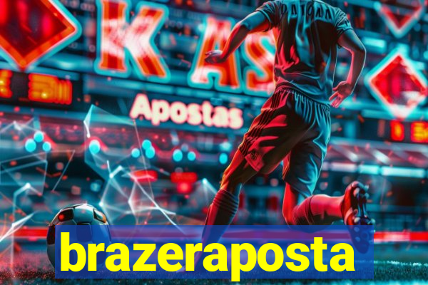 brazeraposta
