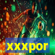 xxxpor