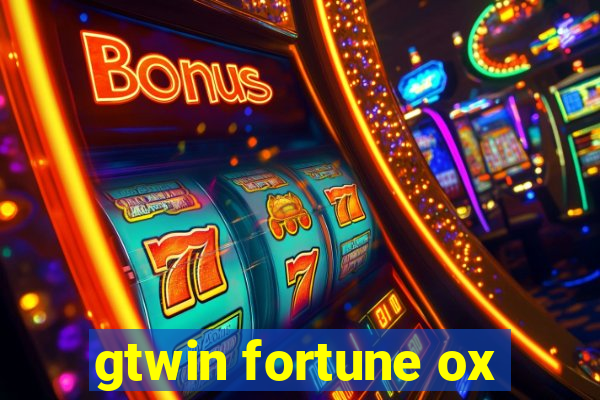 gtwin fortune ox