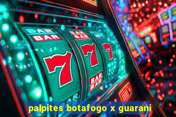 palpites botafogo x guarani