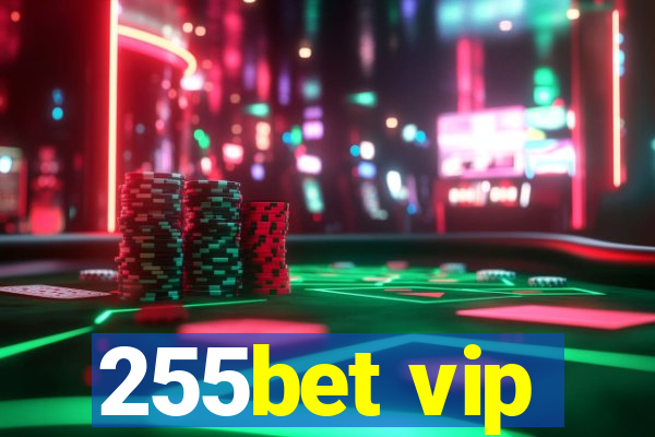 255bet vip