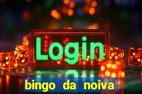 bingo da noiva para imprimir