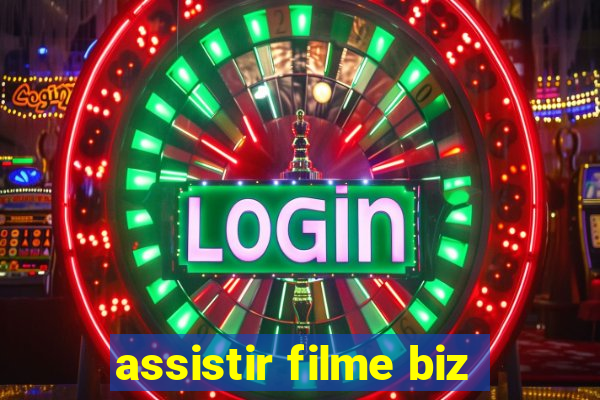 assistir filme biz