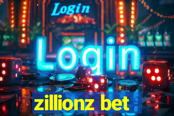zillionz bet