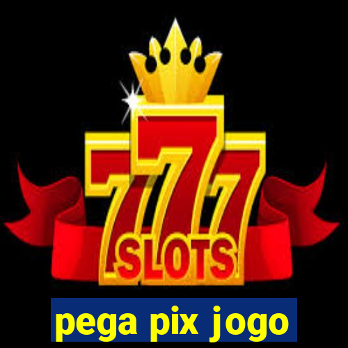 pega pix jogo