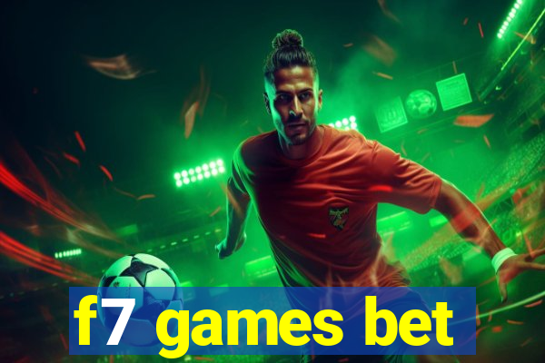 f7 games bet