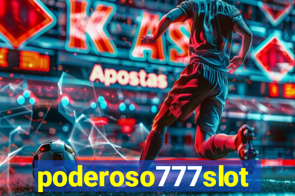 poderoso777slots