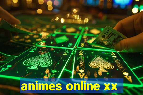 animes online xx