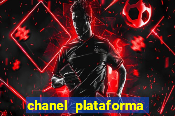 chanel plataforma de jogo