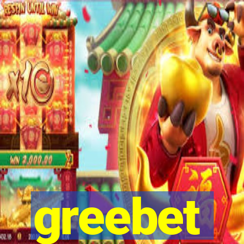 greebet