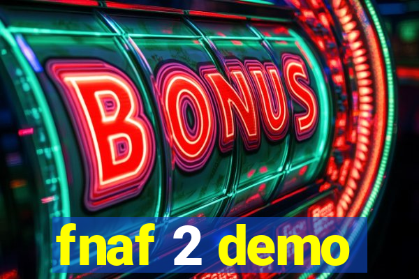 fnaf 2 demo