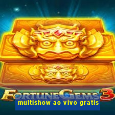 multishow ao vivo gratis