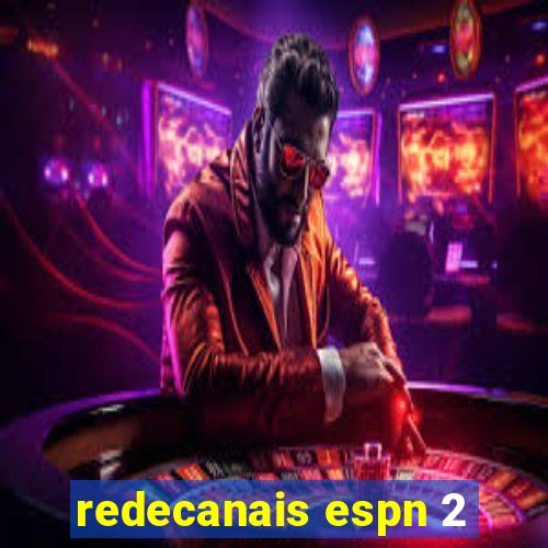 redecanais espn 2