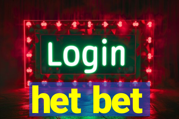 het bet