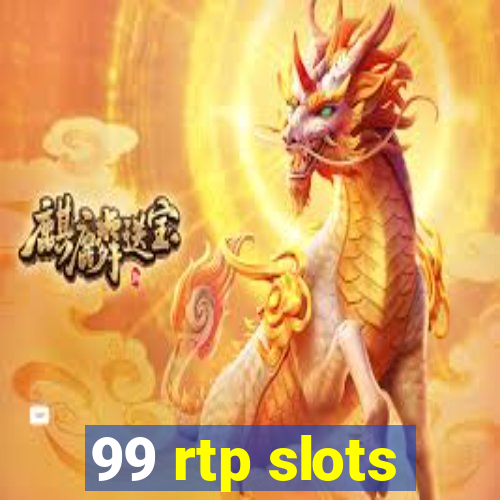 99 rtp slots