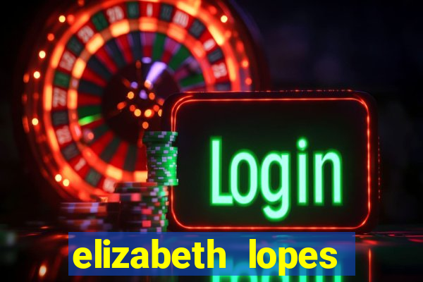 elizabeth lopes sanches nua