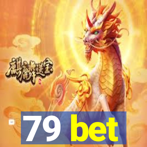 79 bet