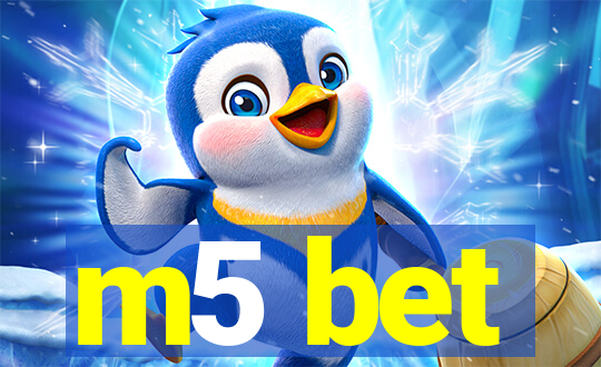 m5 bet