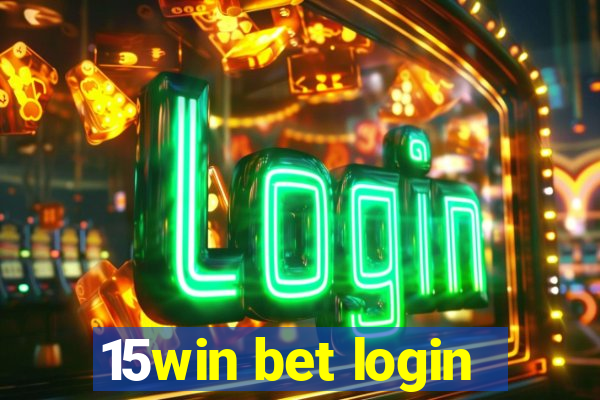 15win bet login