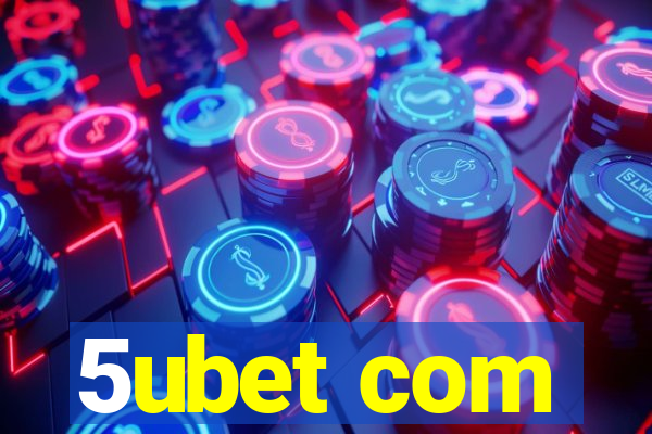 5ubet com