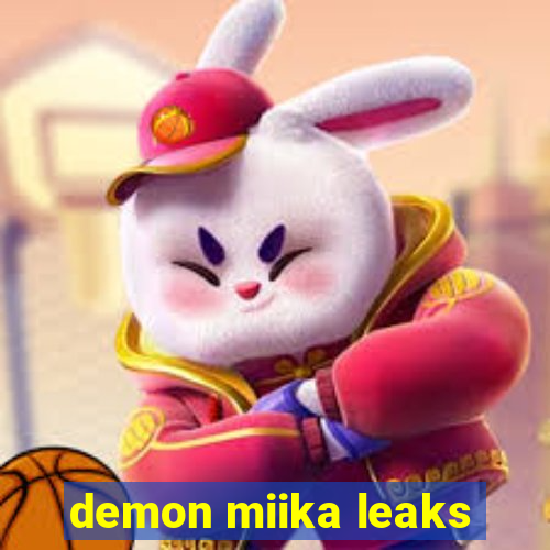 demon miika leaks