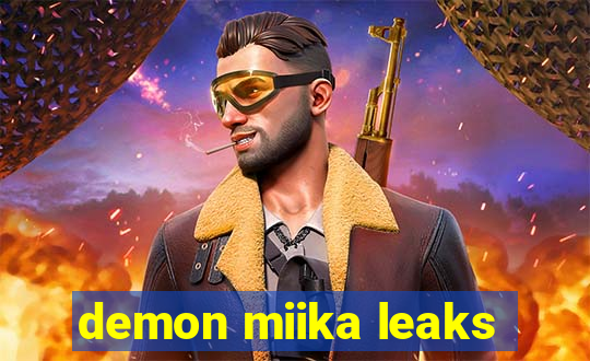 demon miika leaks