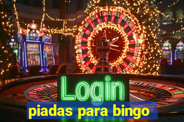 piadas para bingo