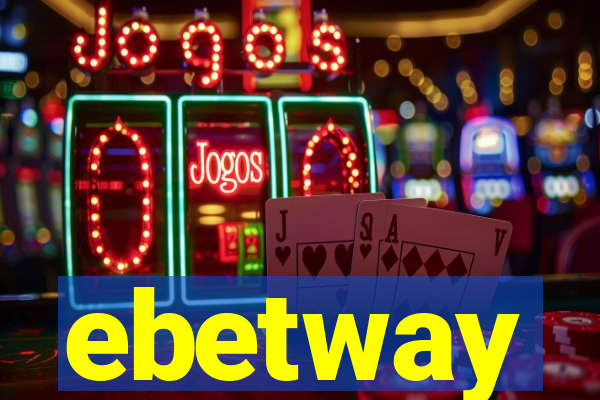 ebetway