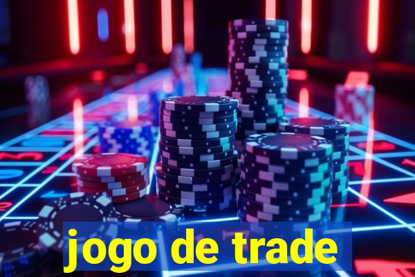 jogo de trade