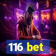 116 bet