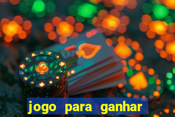 jogo para ganhar dinheiro gratuito