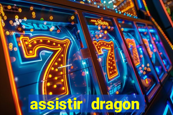 assistir dragon ball super completo