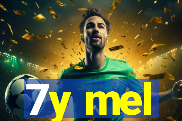 7y mel