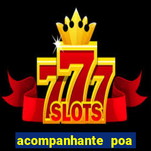 acompanhante poa zona sul