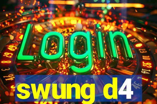 swung d4