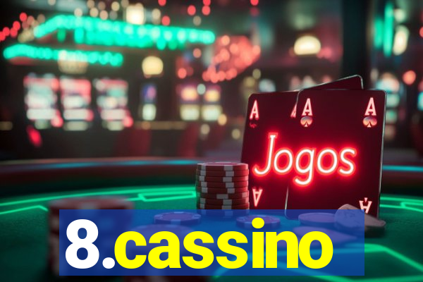 8.cassino