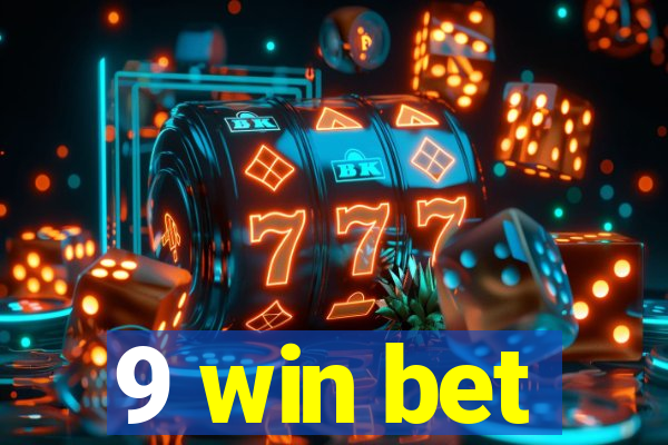 9 win bet